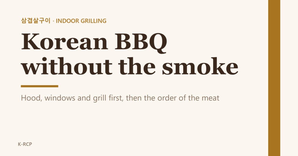 Title card for Can You Do Korean BBQ at Home Without Smoking Out the Kitchen?